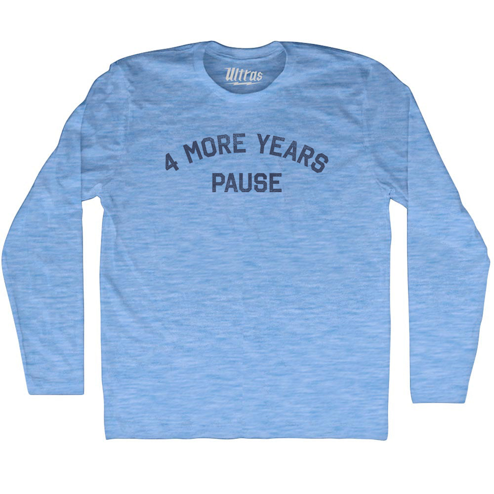 4 More Years Pause Adult Tri-Blend Long Sleeve T-shirt Style003