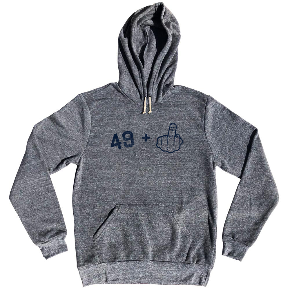 49 + Middle Finger Tri-Blend Hoodie