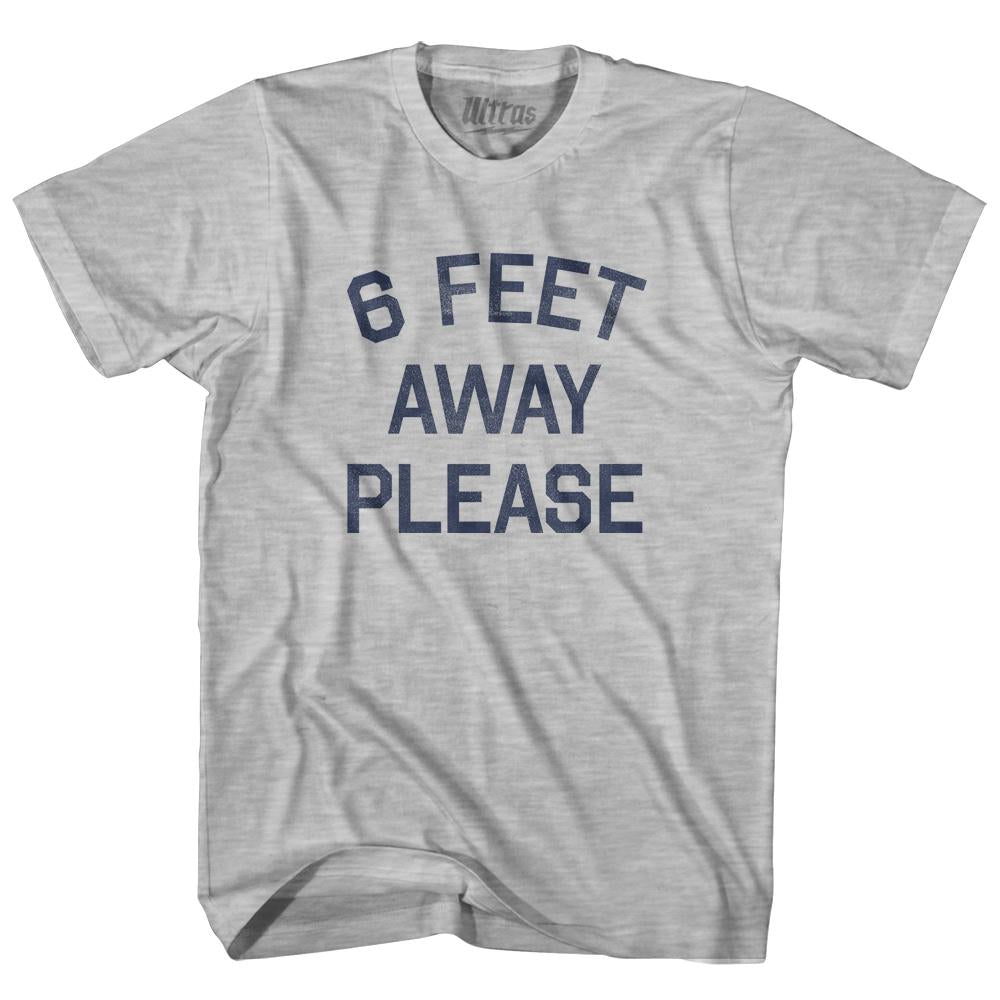 6 Feet Away Please Adult Cotton T-shirt Style003