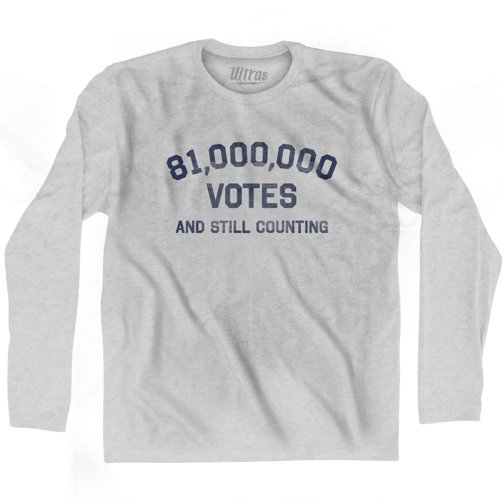 81,000,000 Votes And Still Counting Adult Cotton Long Sleeve T-shirt Style001