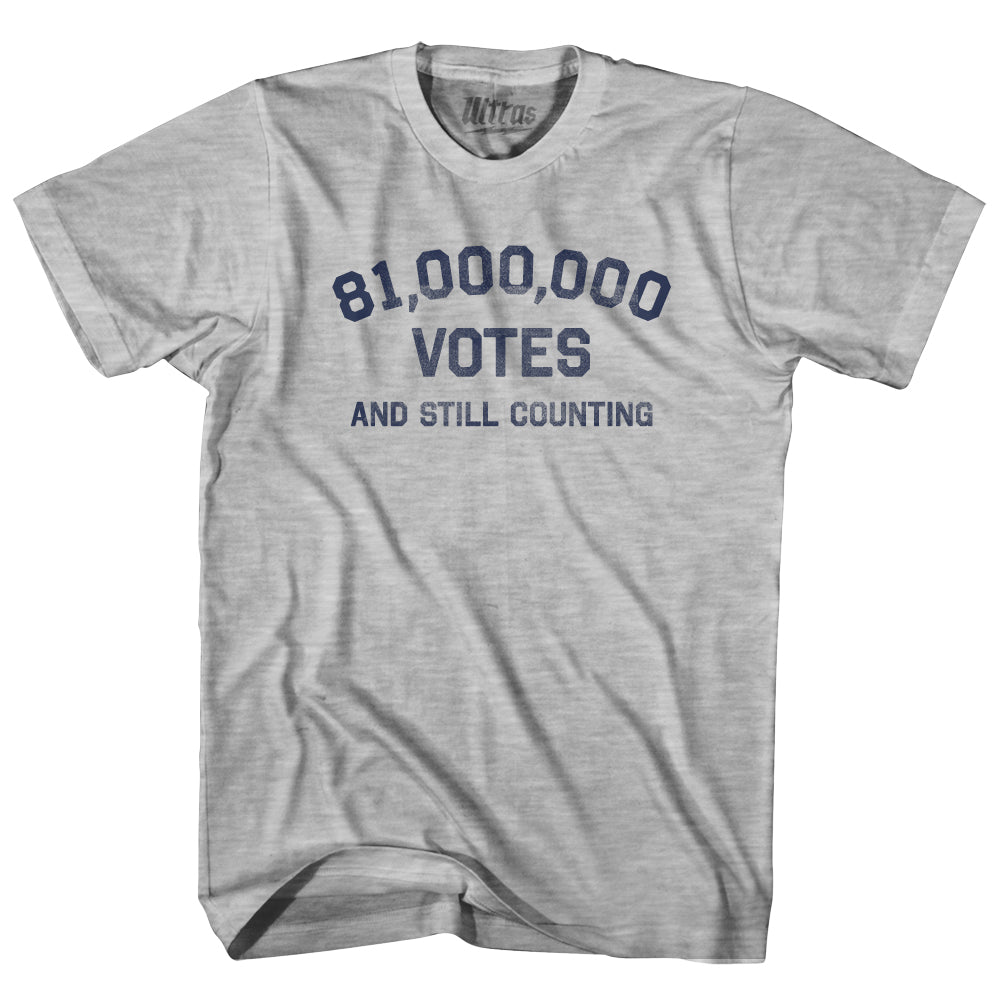 81,000,000 Votes And Still Counting Adult Cotton T-shirt Style005