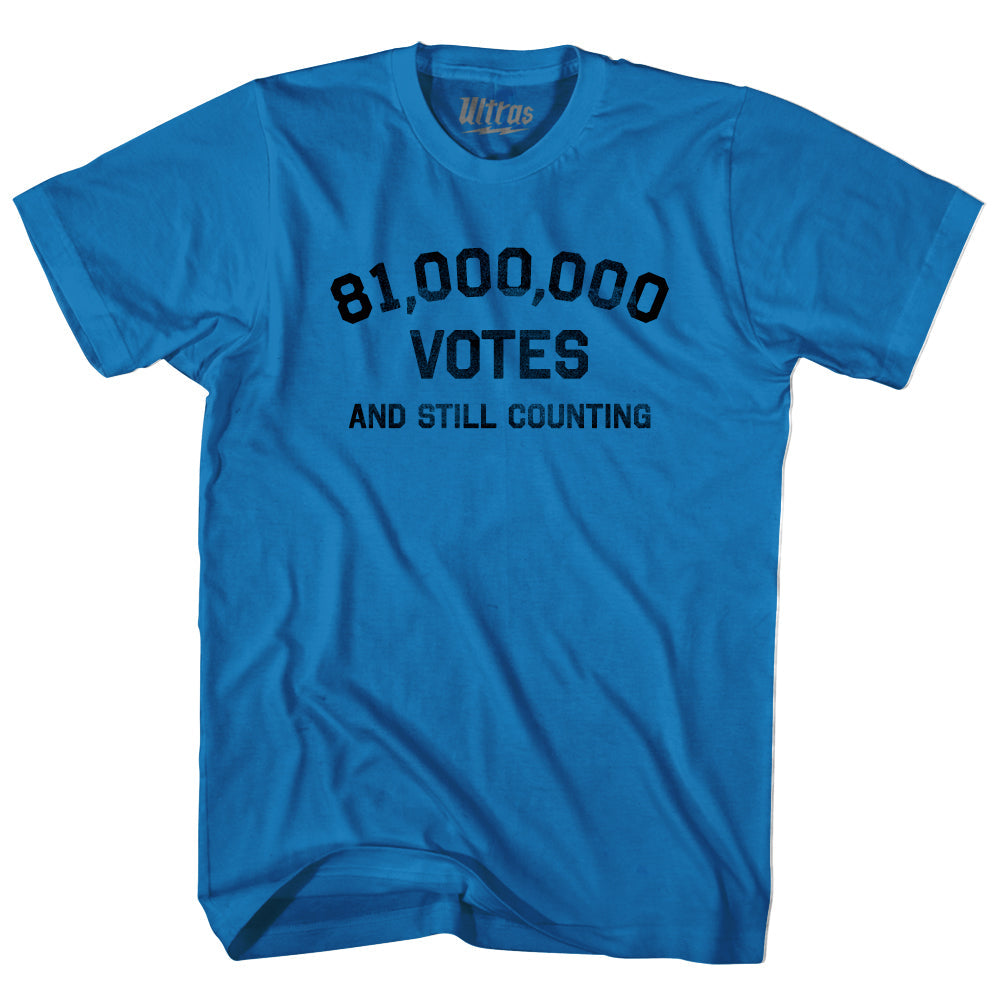 81,000,000 Votes And Still Counting Adult Cotton T-shirt Style006