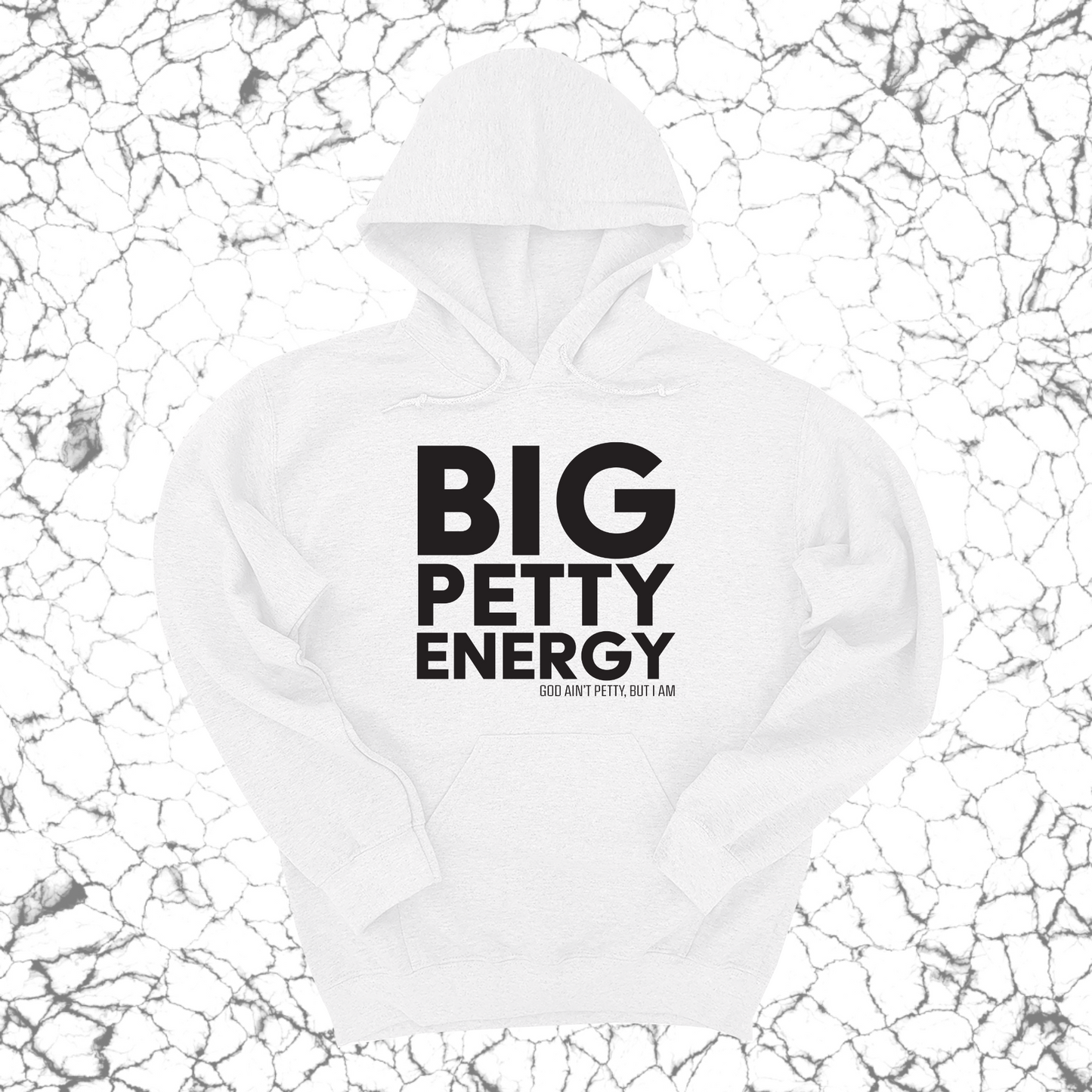 Big Petty Energy Unisex Hoodie