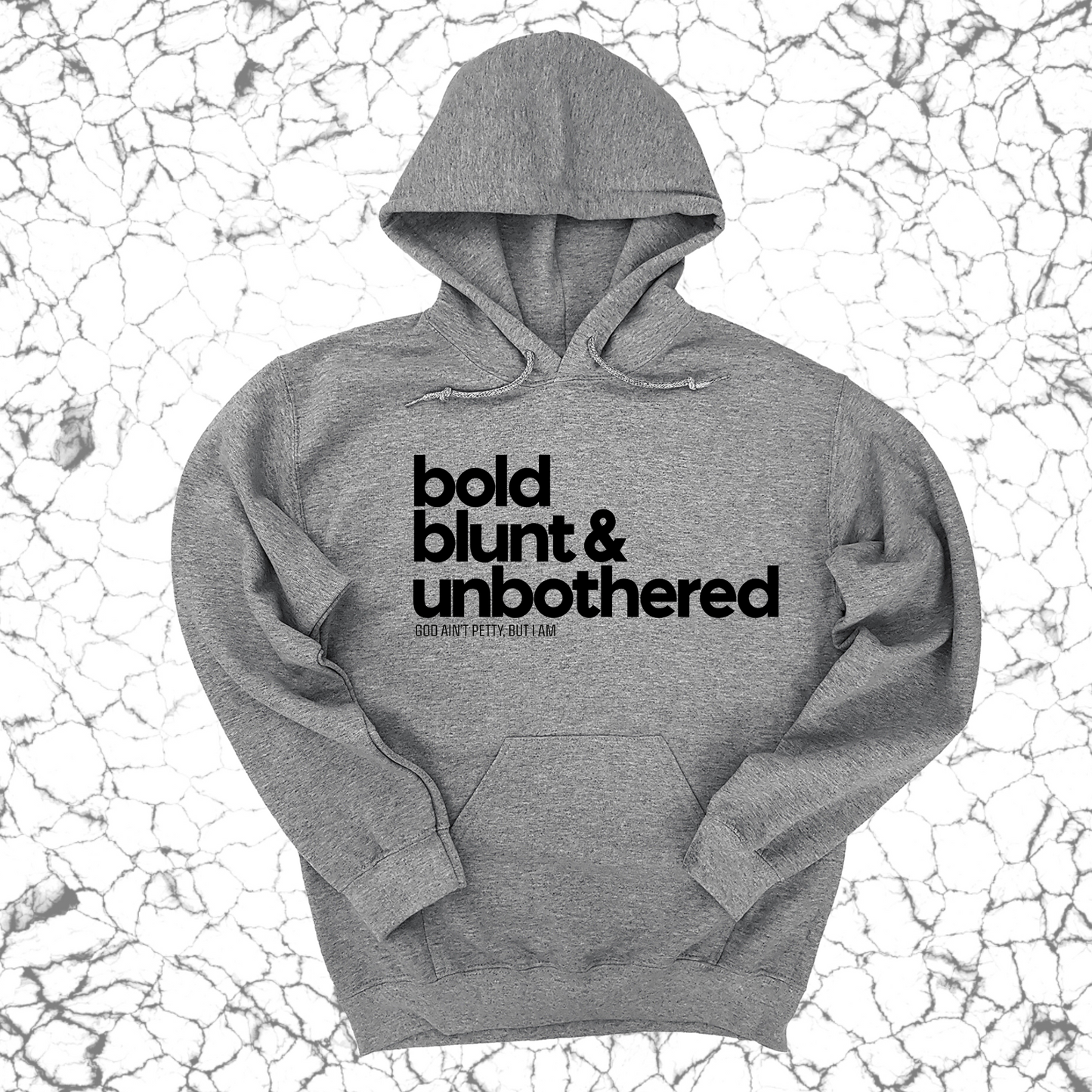 Bold Blunt & Unbothered Unisex Hoodie