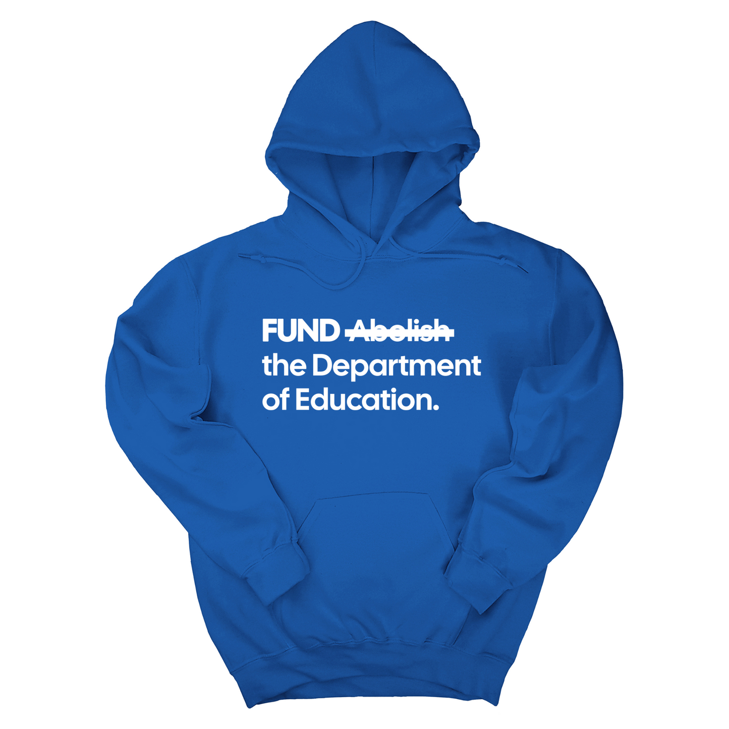 FUND the Department of Education Unisex Hoodie