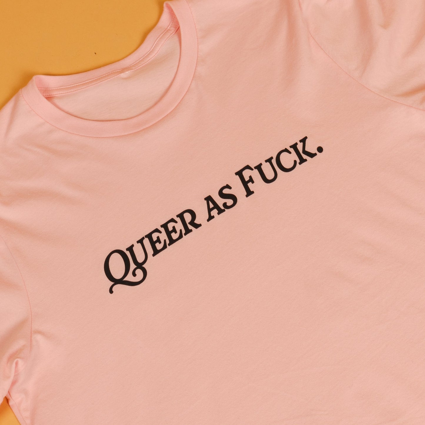 Queer As Fuck Unisex T-Shirt Style001