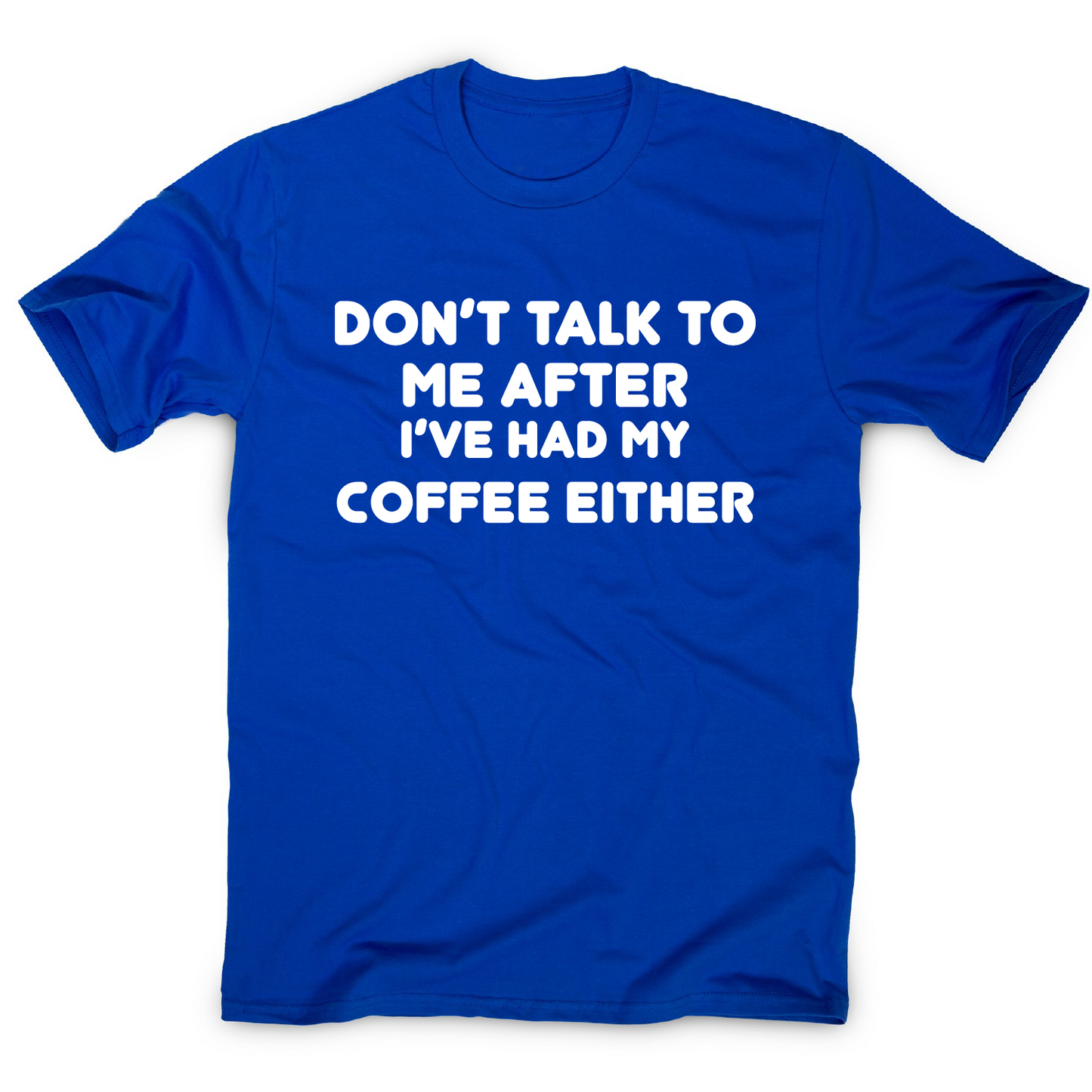 I don t talk rude offensive funny t-shirt men's