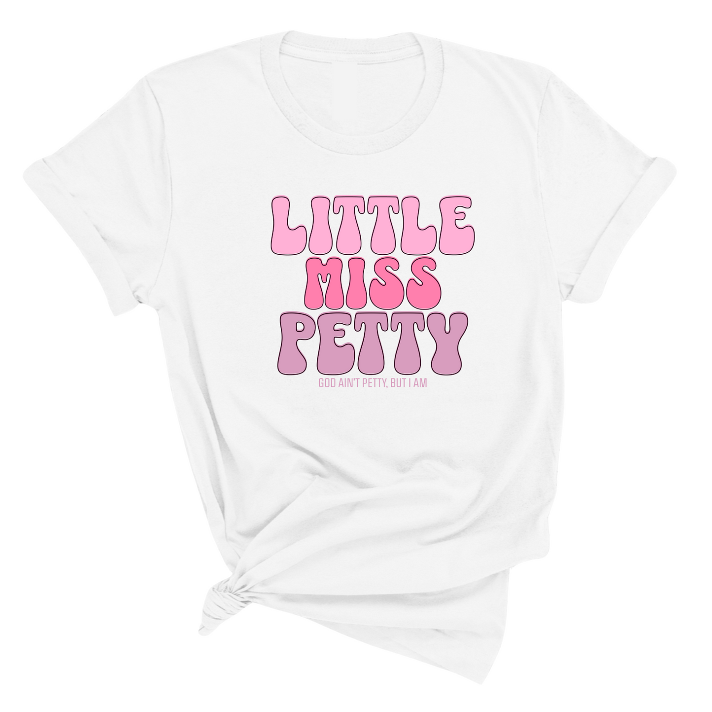 Little Miss Petty Unisex Tee ( Pink Letters)