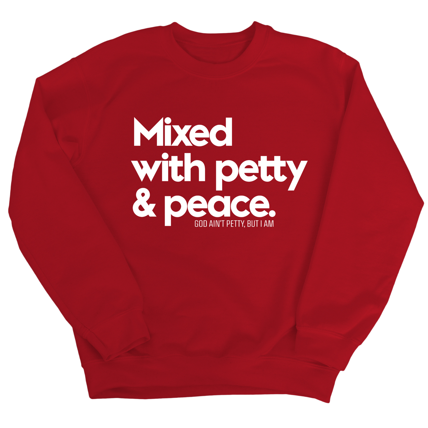 Mixed with petty & peace Unisex Sweatshirt