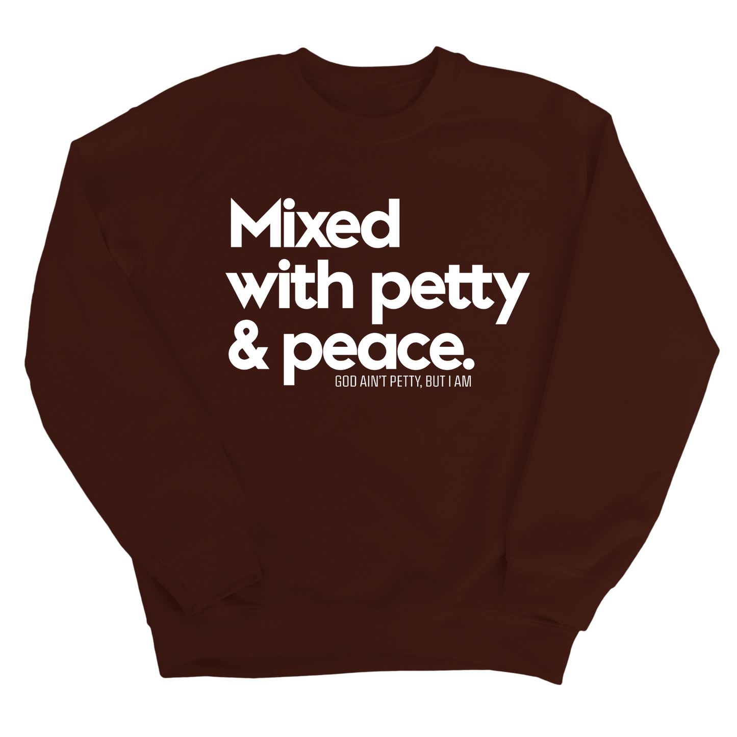 Mixed with petty & peace Unisex Sweatshirt