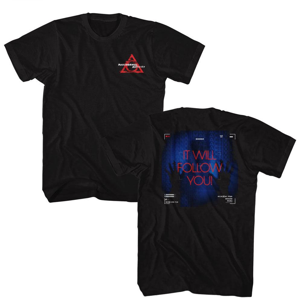 PARANORMAL ACTIVITY EYE-CATCHING T-Shirt, IT WILL FOLLOW