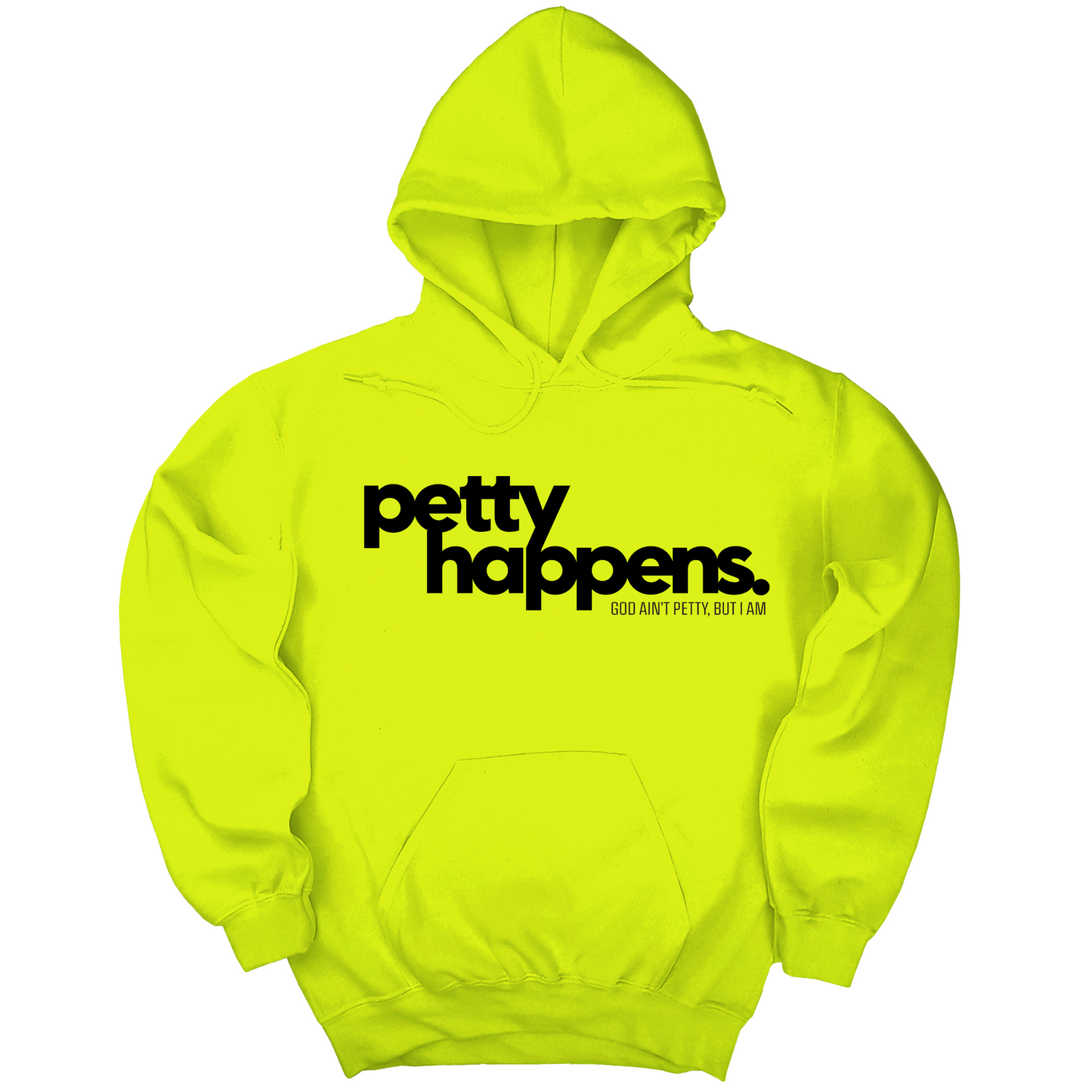 Petty Happens Unisex Hoodie