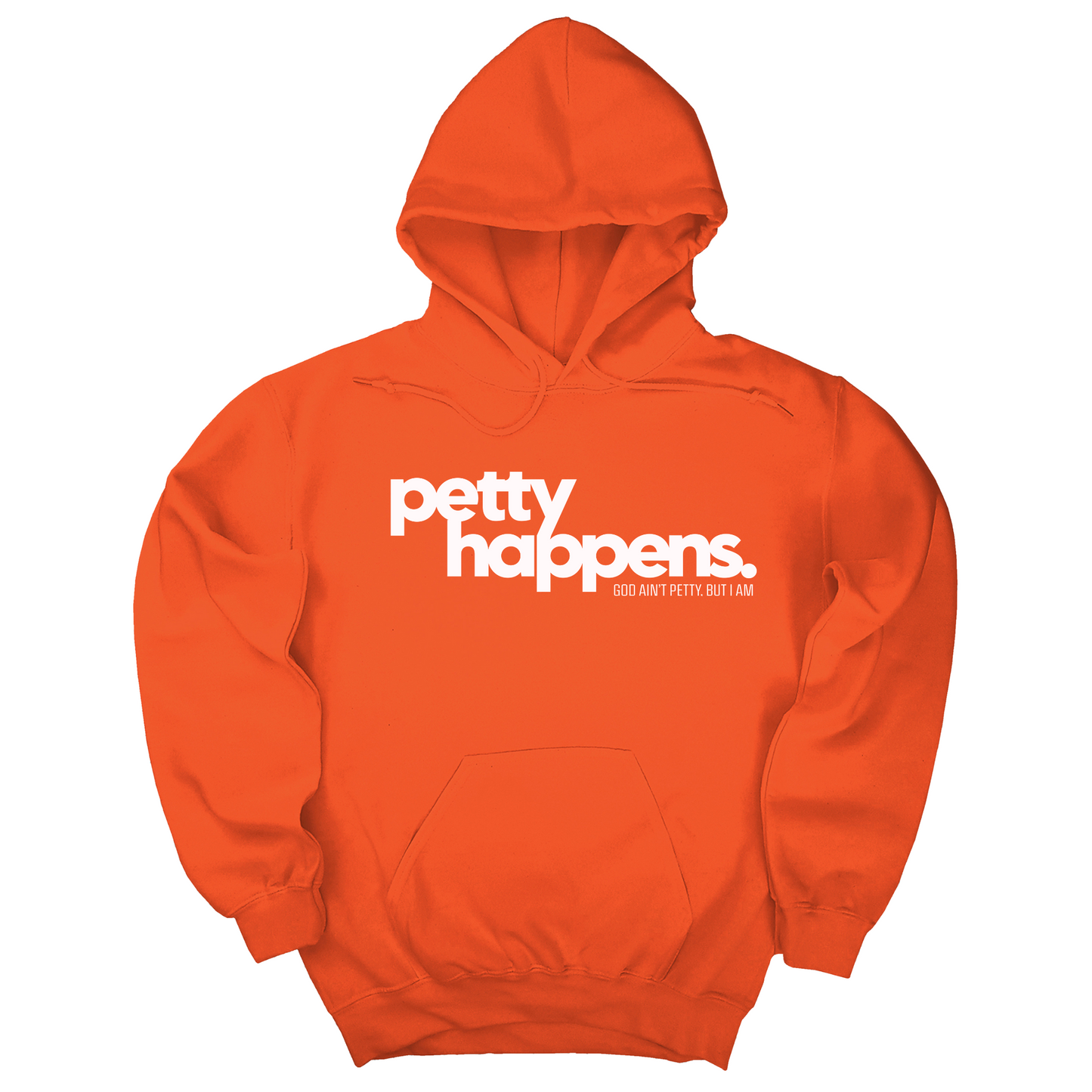 Petty Happens Unisex Hoodie