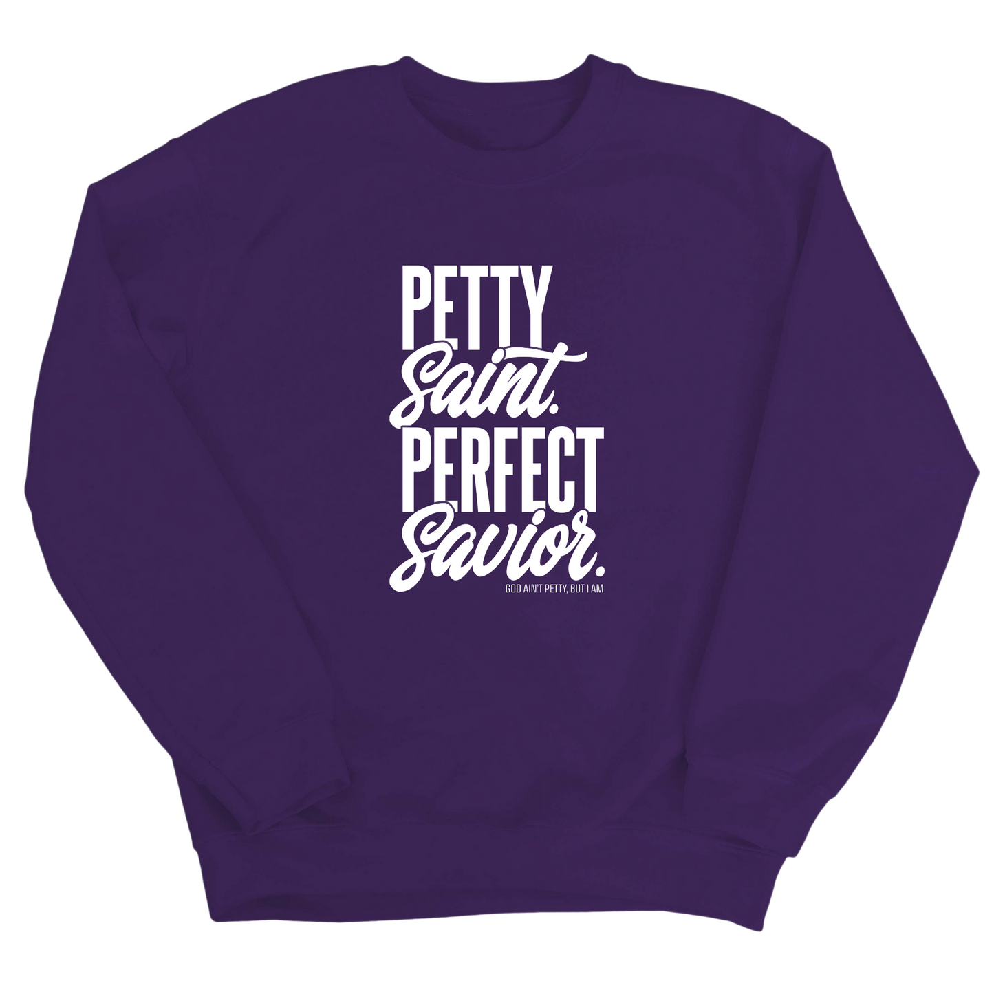 Petty Saint Perfect Unisex Sweatshirt
