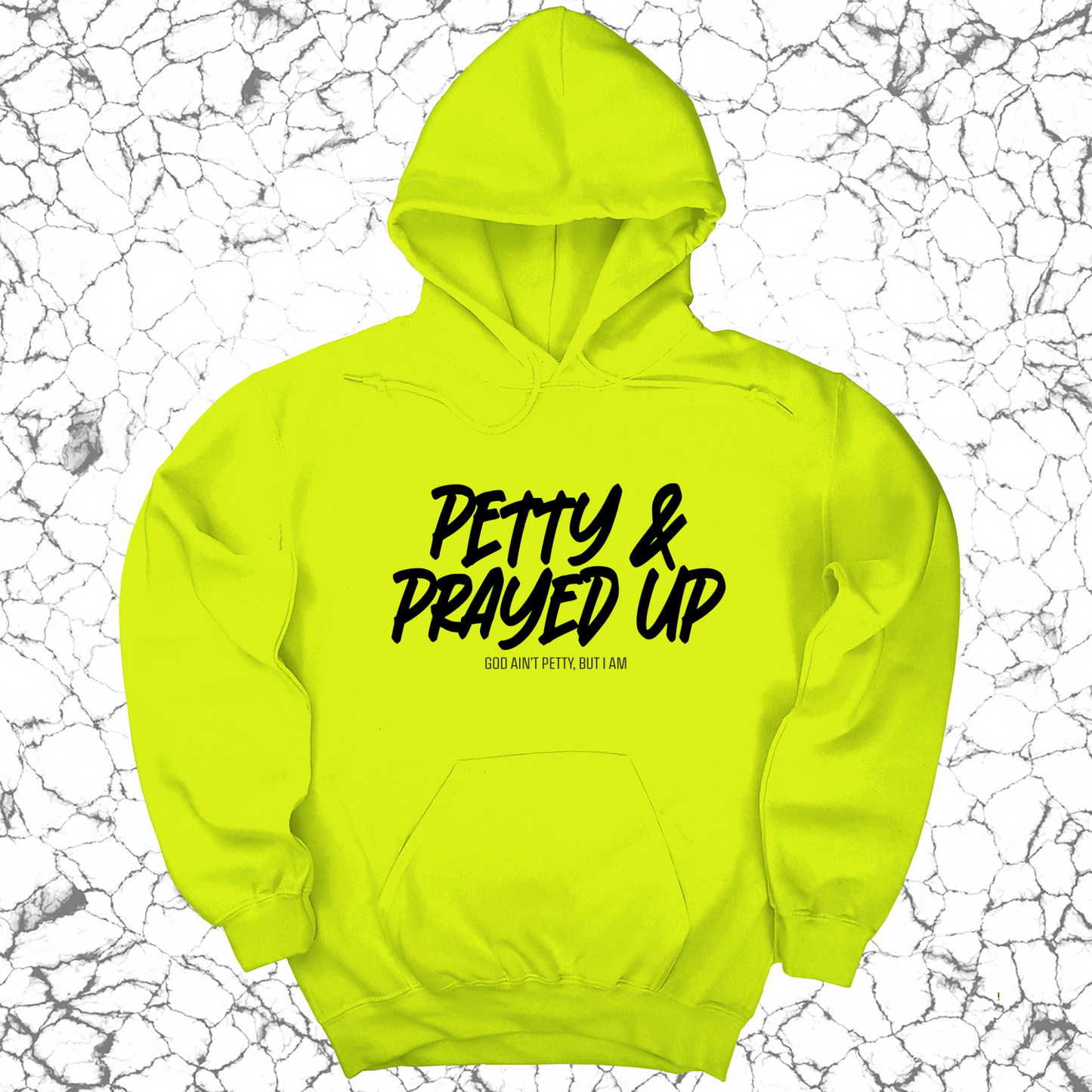 Petty and Prayed Up Unisex Hoodie