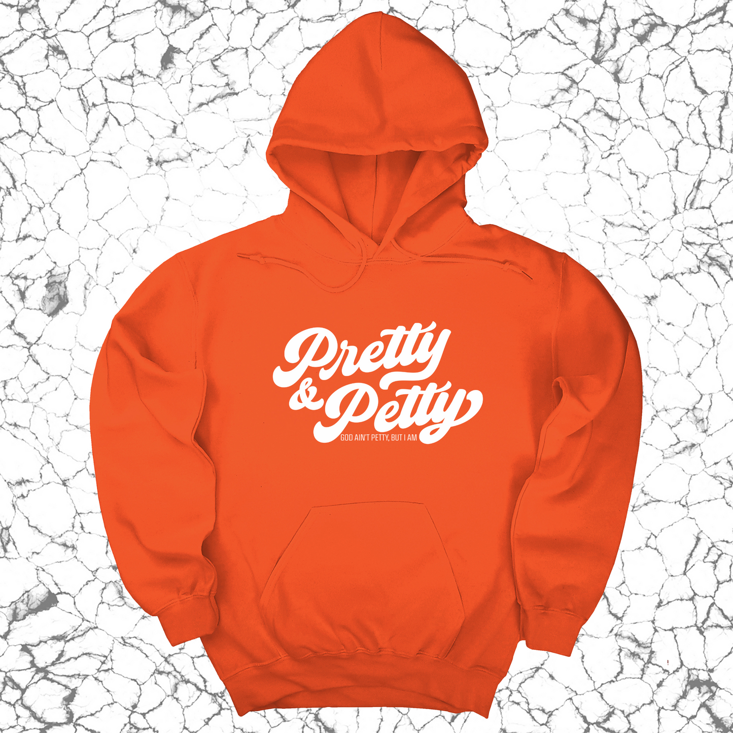Pretty and Petty Unisex Hoodie