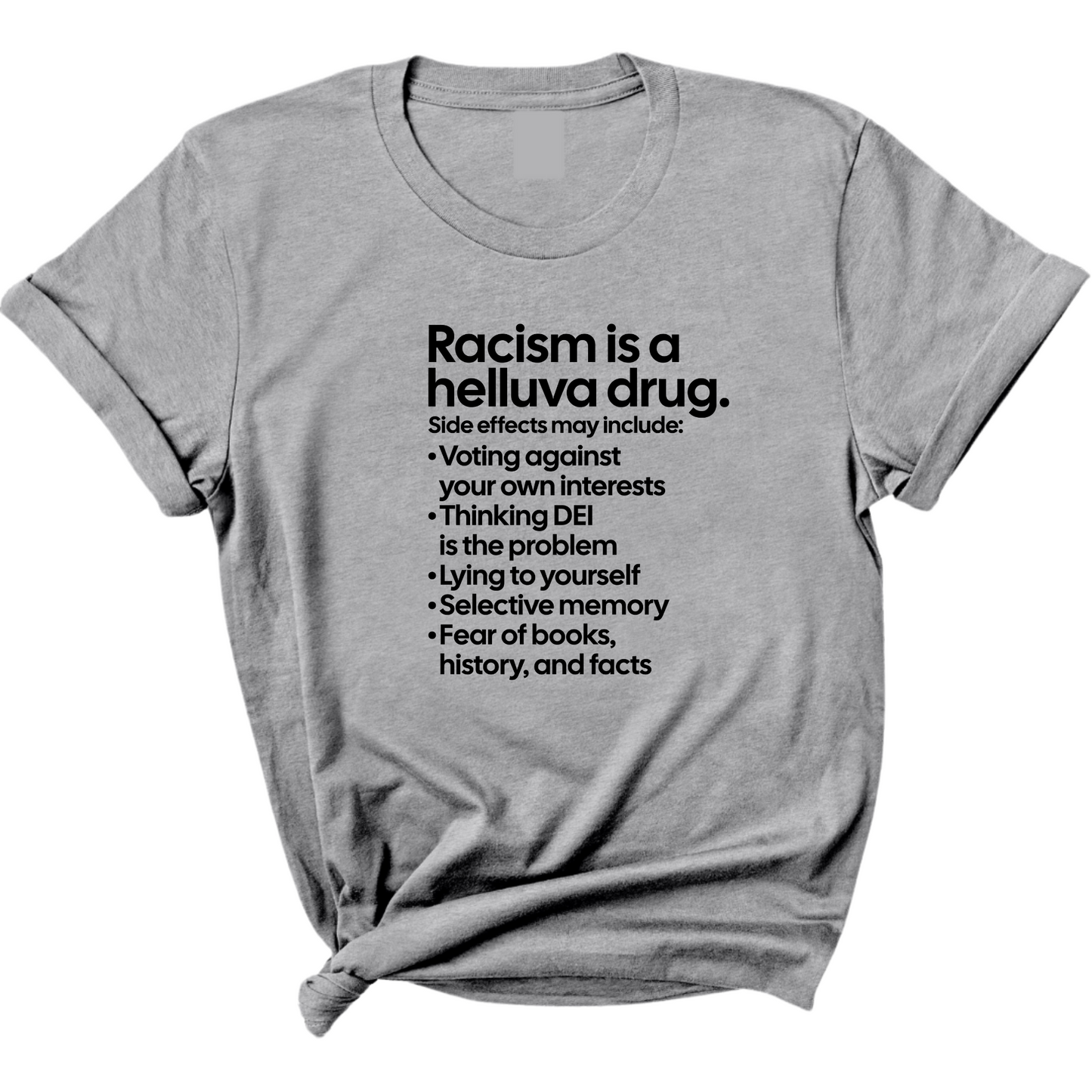 Racism Is a Helluva Drug Unisex Tee