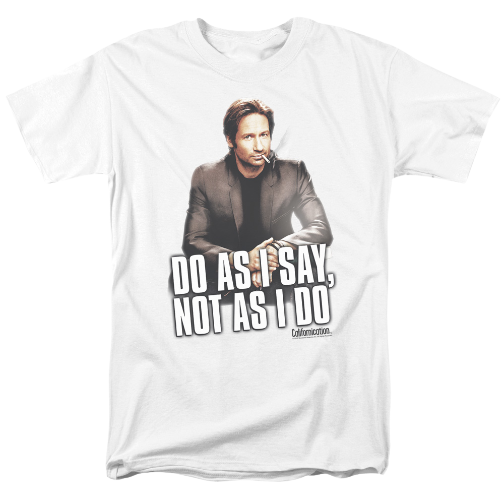Californication Do As I Say - Men's Regular Fit T-Shirt