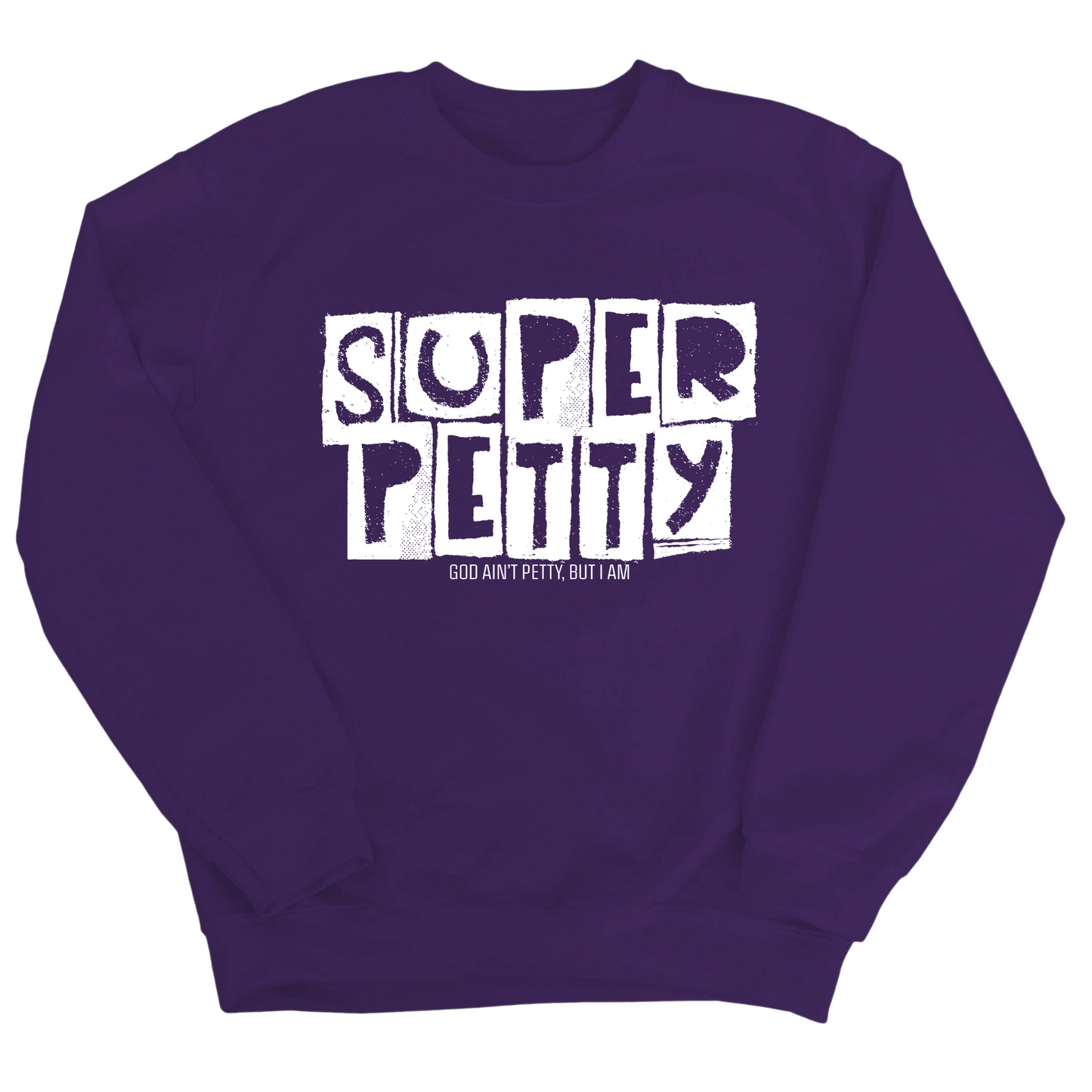 Super Petty Unisex Sweatshirt