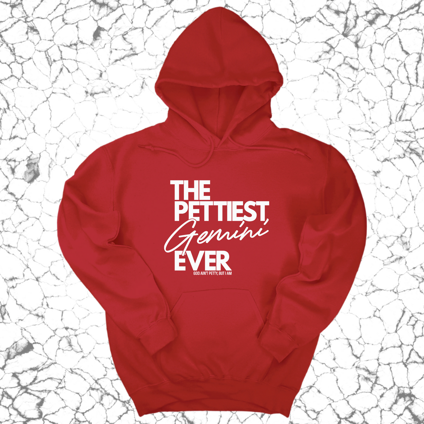 The Pettiest Gemini Ever Unisex Hoodie