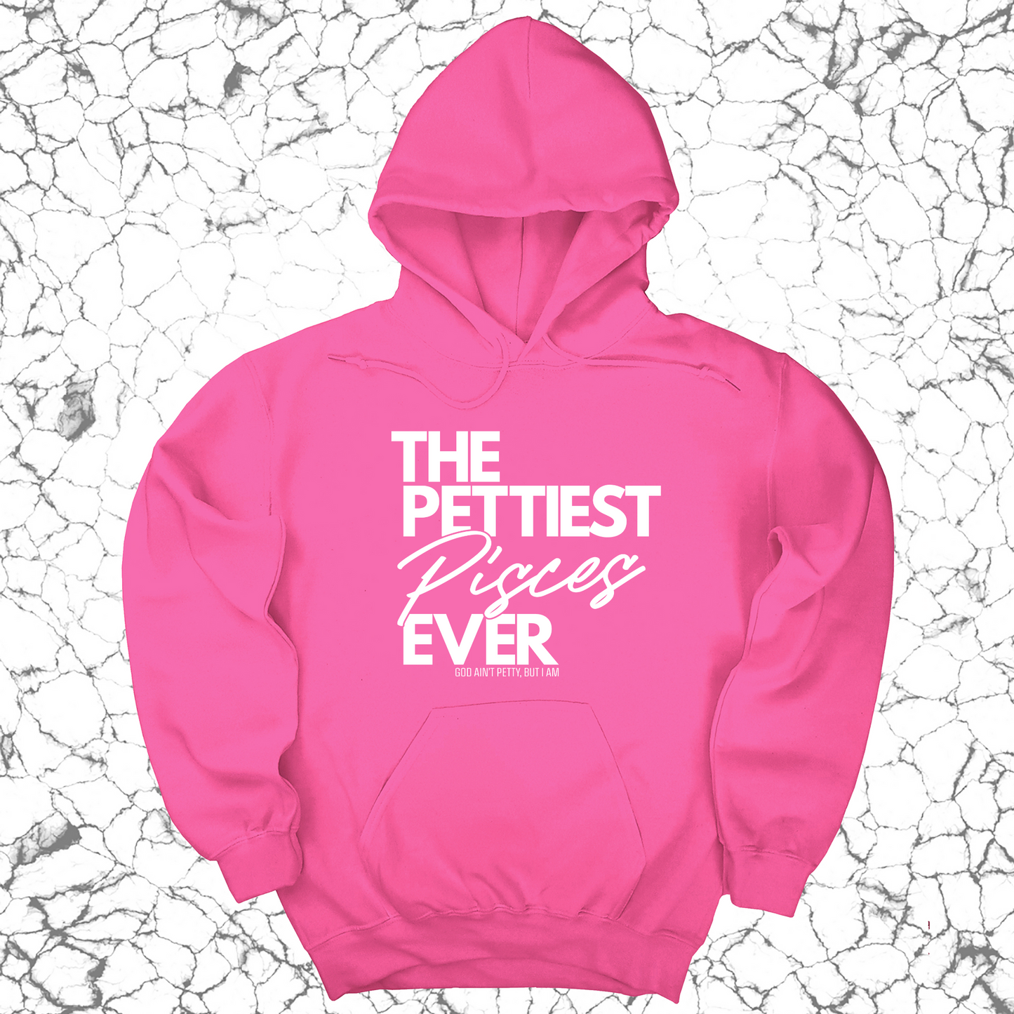 The Pettiest Pisces Ever Unisex Hoodie