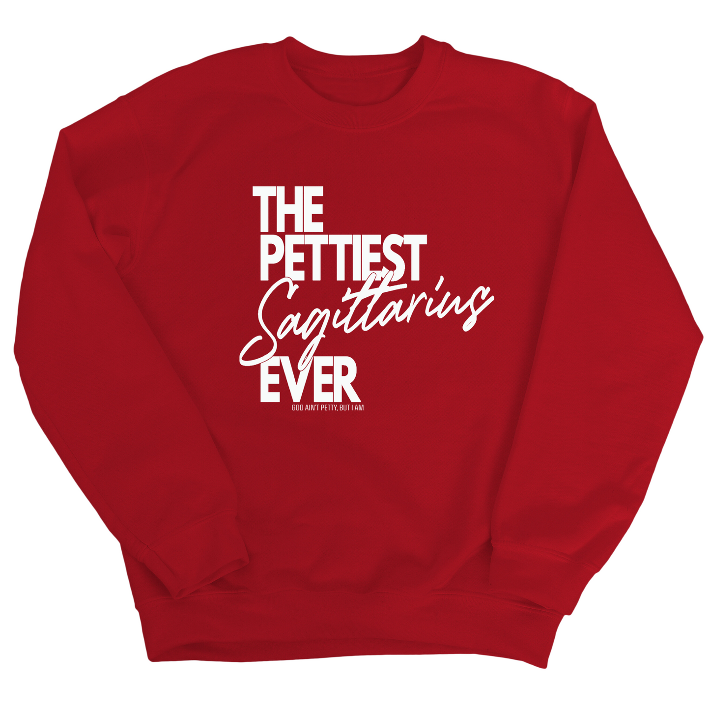 The Pettiest Scorpio Ever Unisex Sweatshirt
