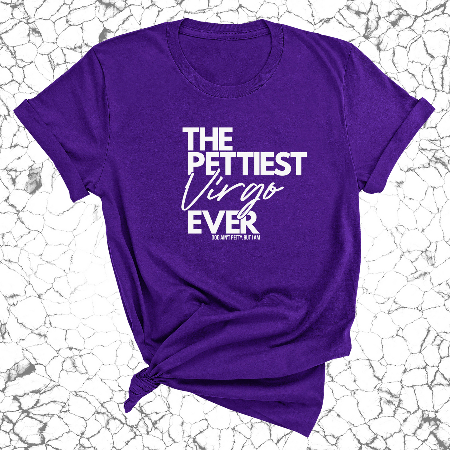 The Pettiest Virgo Ever Unisex Tee