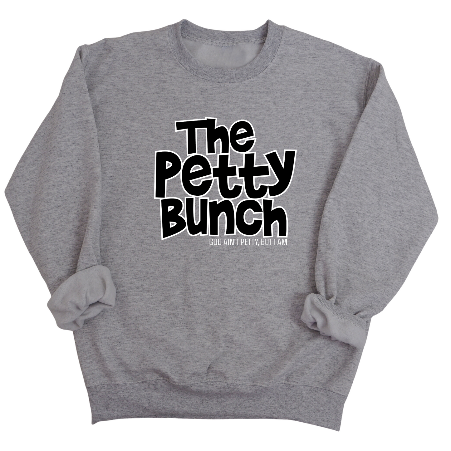 The Petty Bunch Unisex Sweatshirt