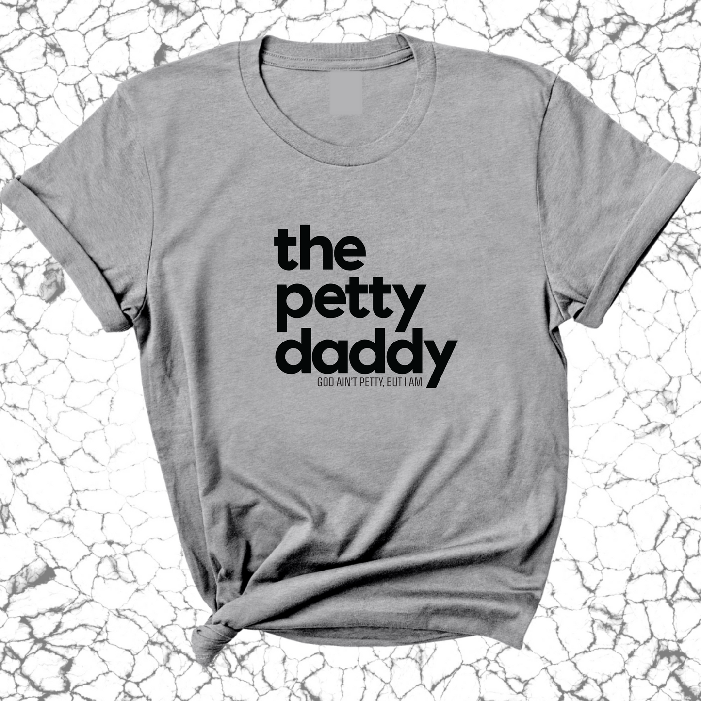 The Petty Daddy Unisex Tee