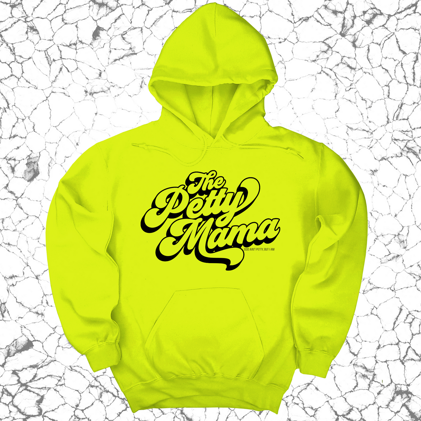 The Petty Mama Unisex Hoodie