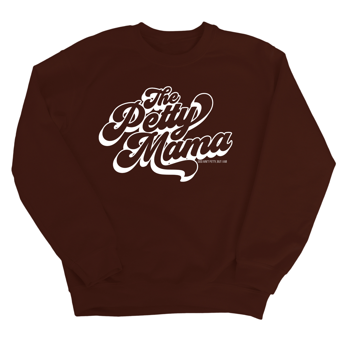 The Petty Mama Unisex Sweatshirt