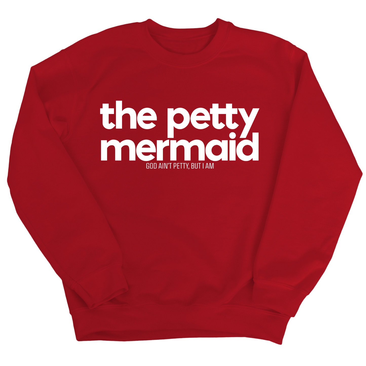 The Petty Mermaid Unisex Sweatshirt