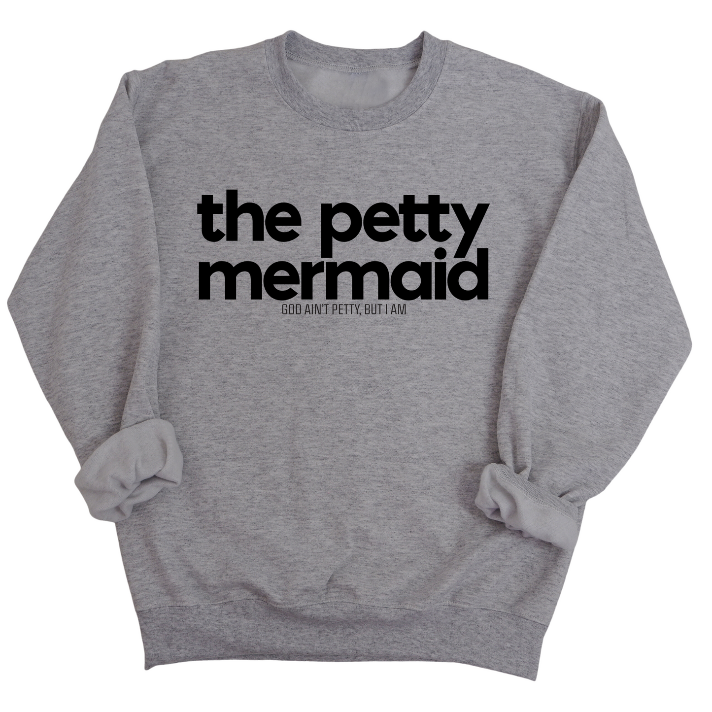 The Petty Mermaid Unisex Sweatshirt