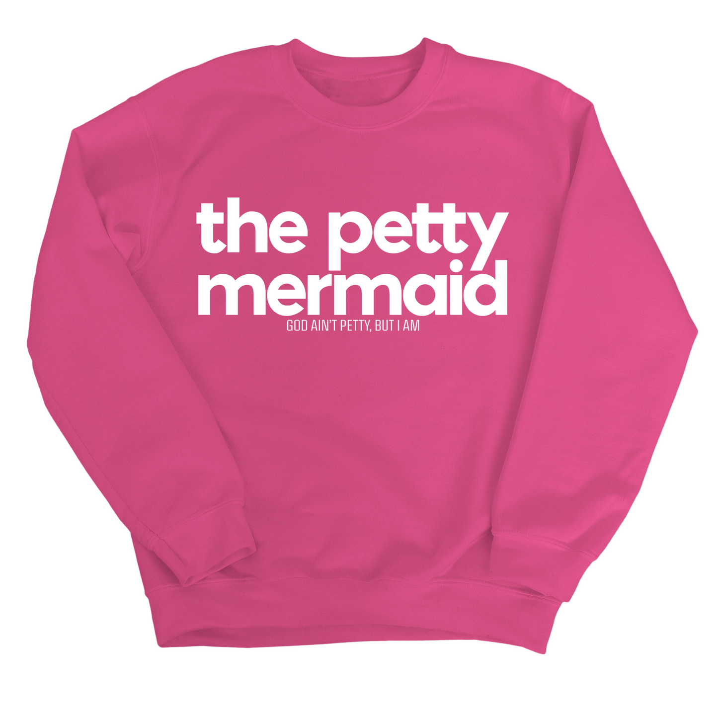 The Petty Mermaid Unisex Sweatshirt