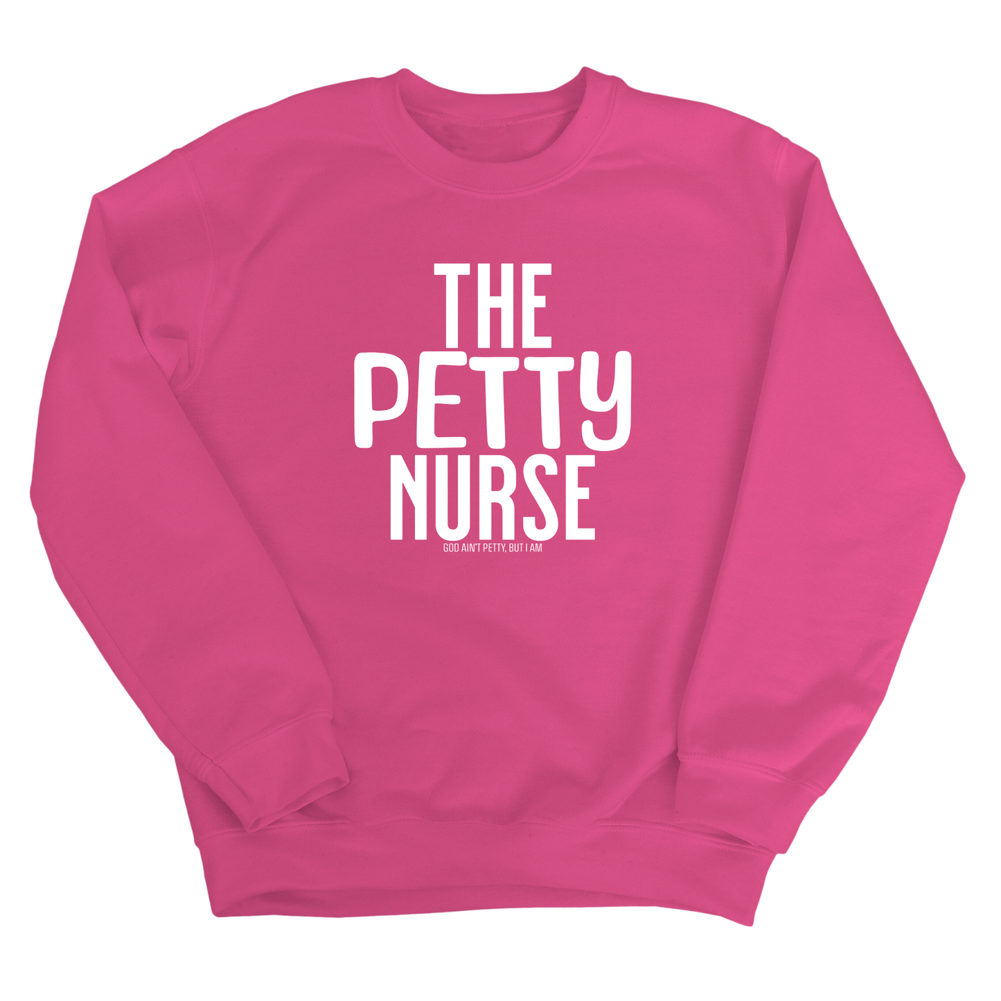 The Petty Nurse Unisex Sweatshirt