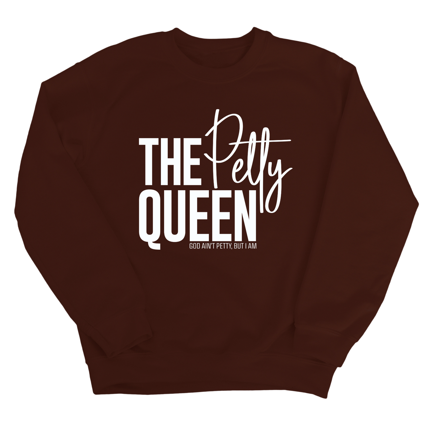 The Petty Queen Unisex Sweatshirt
