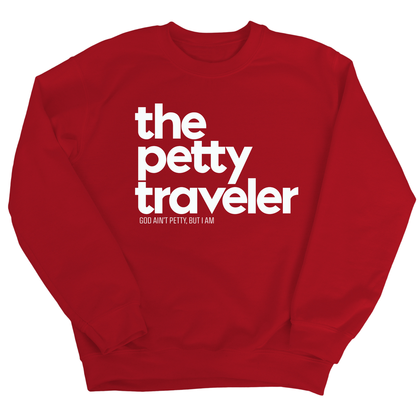 The Petty Traveler Unisex Sweatshirt