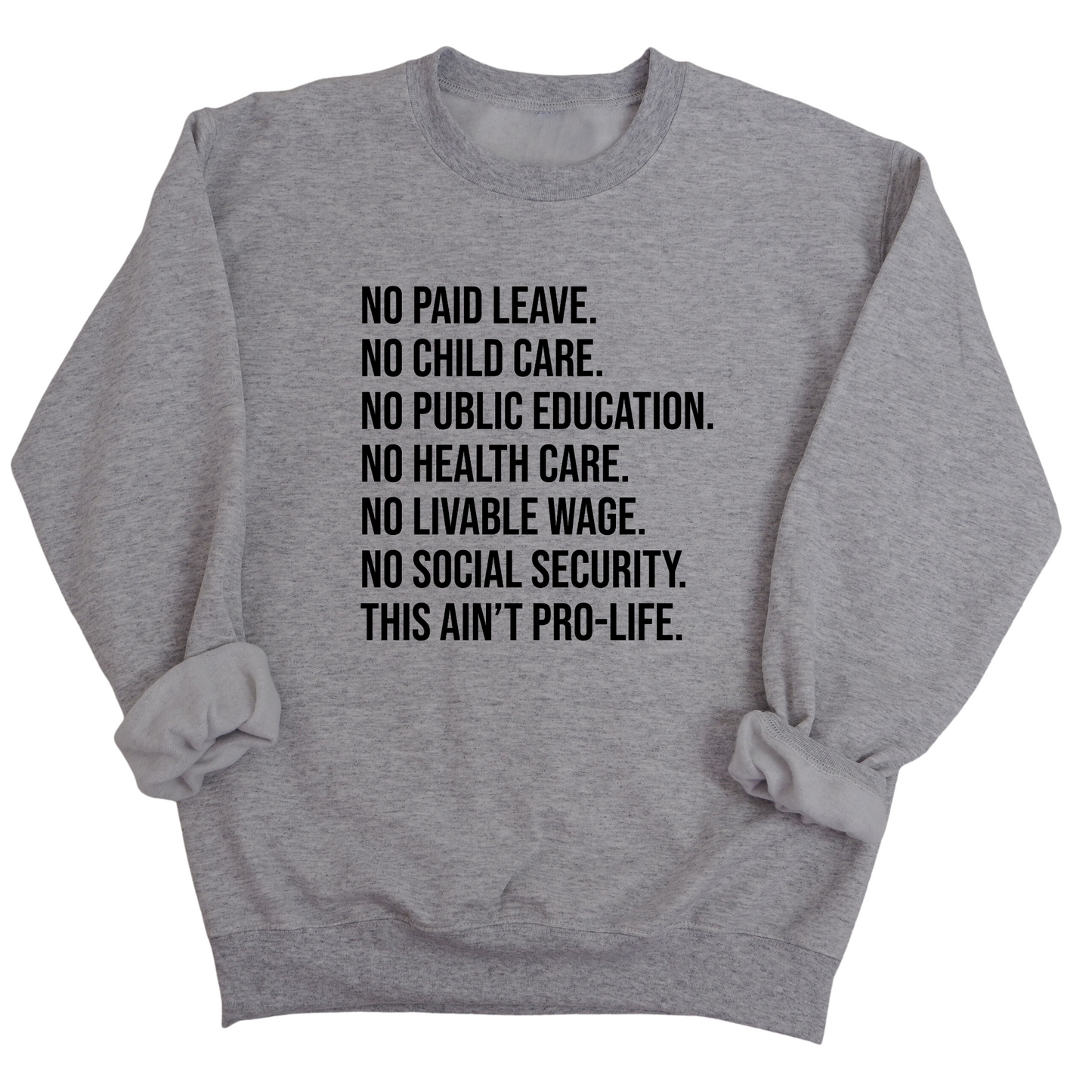 This Ain’t Pro-Life Unisex Sweatshirt