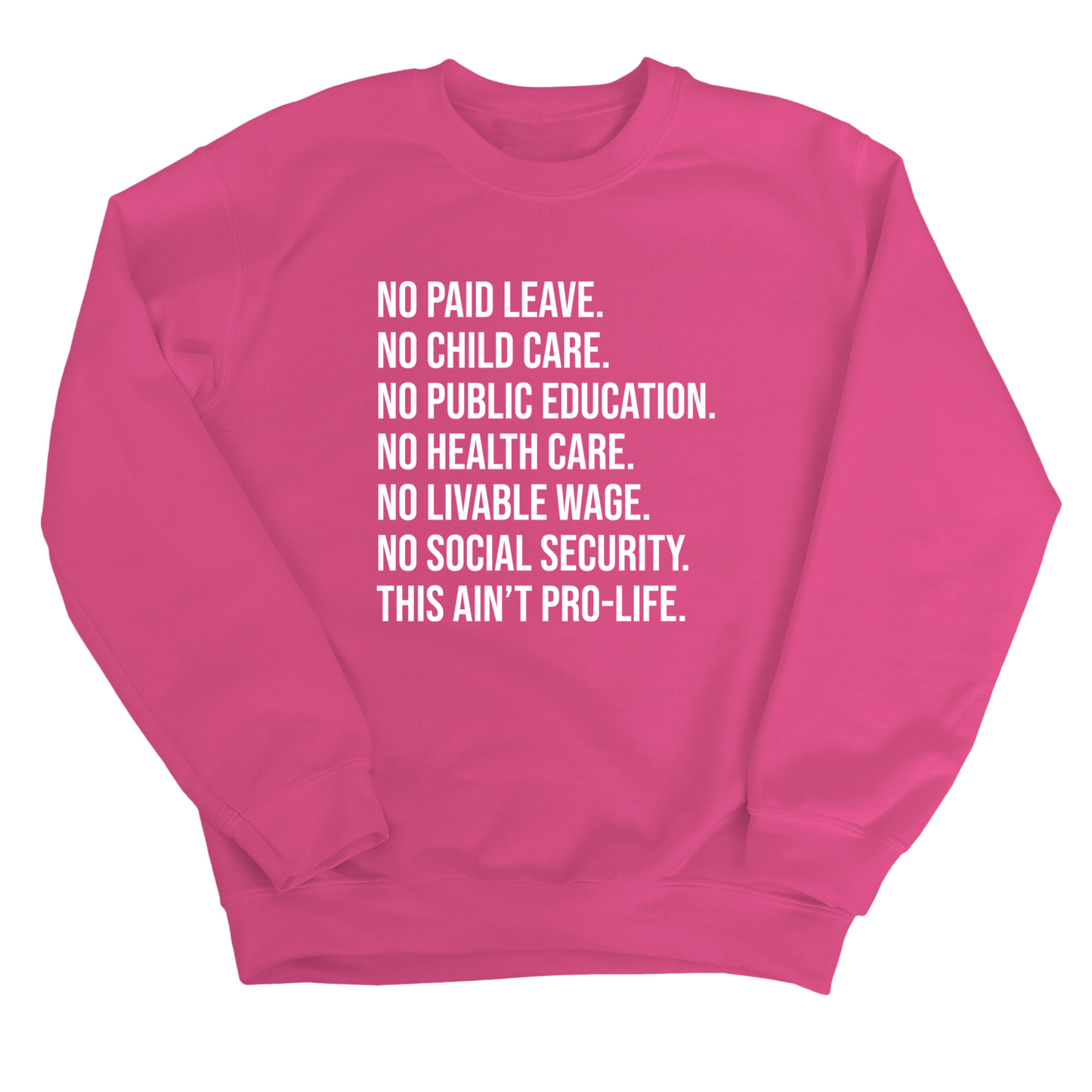 This Ain’t Pro-Life Unisex Sweatshirt