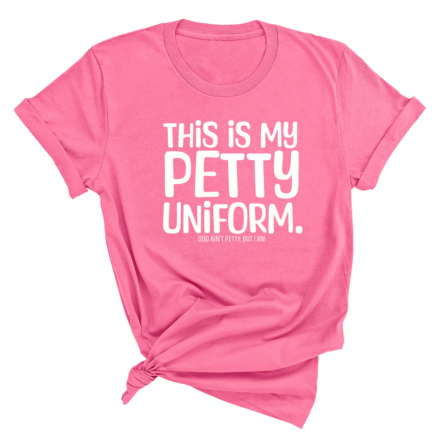 This is my Petty Uniform Unisex Tee