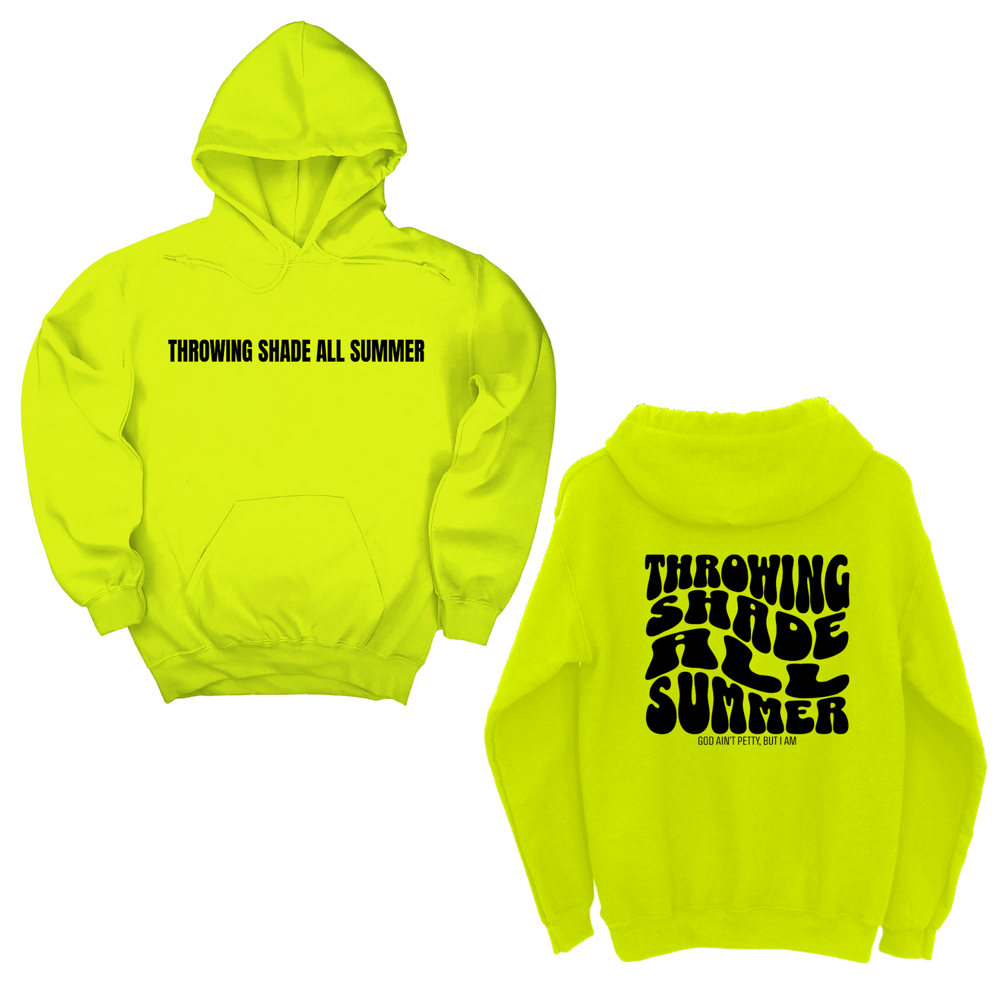 Throwing shade all summer Unisex Hoodie (Front and Back Design Print)