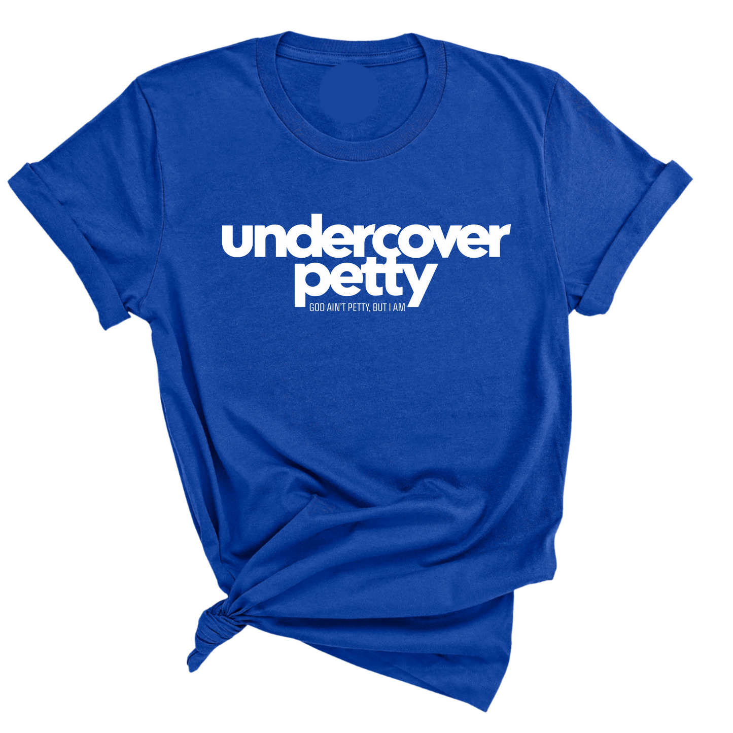 Undercover Petty Unisex Tee (Quiz)