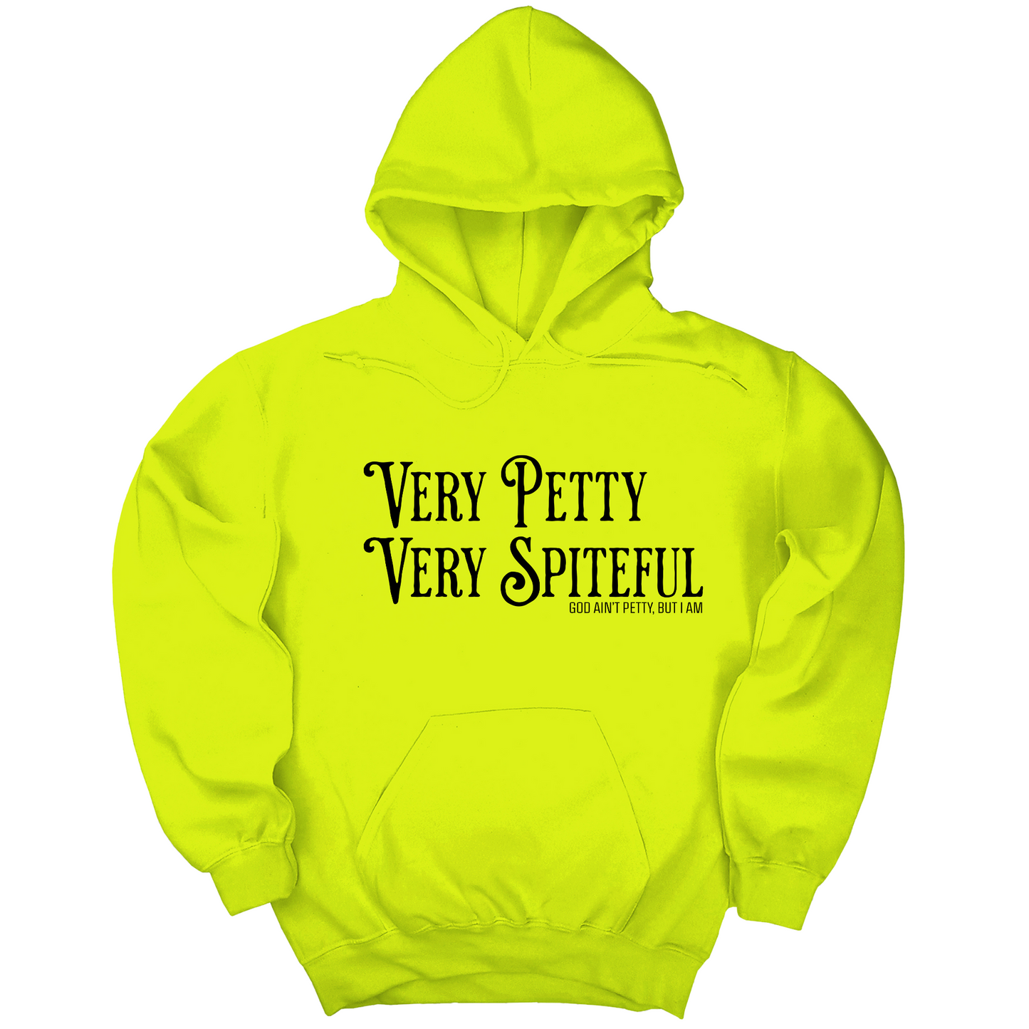 Very Petty Very Spiteful Unisex Hoodie