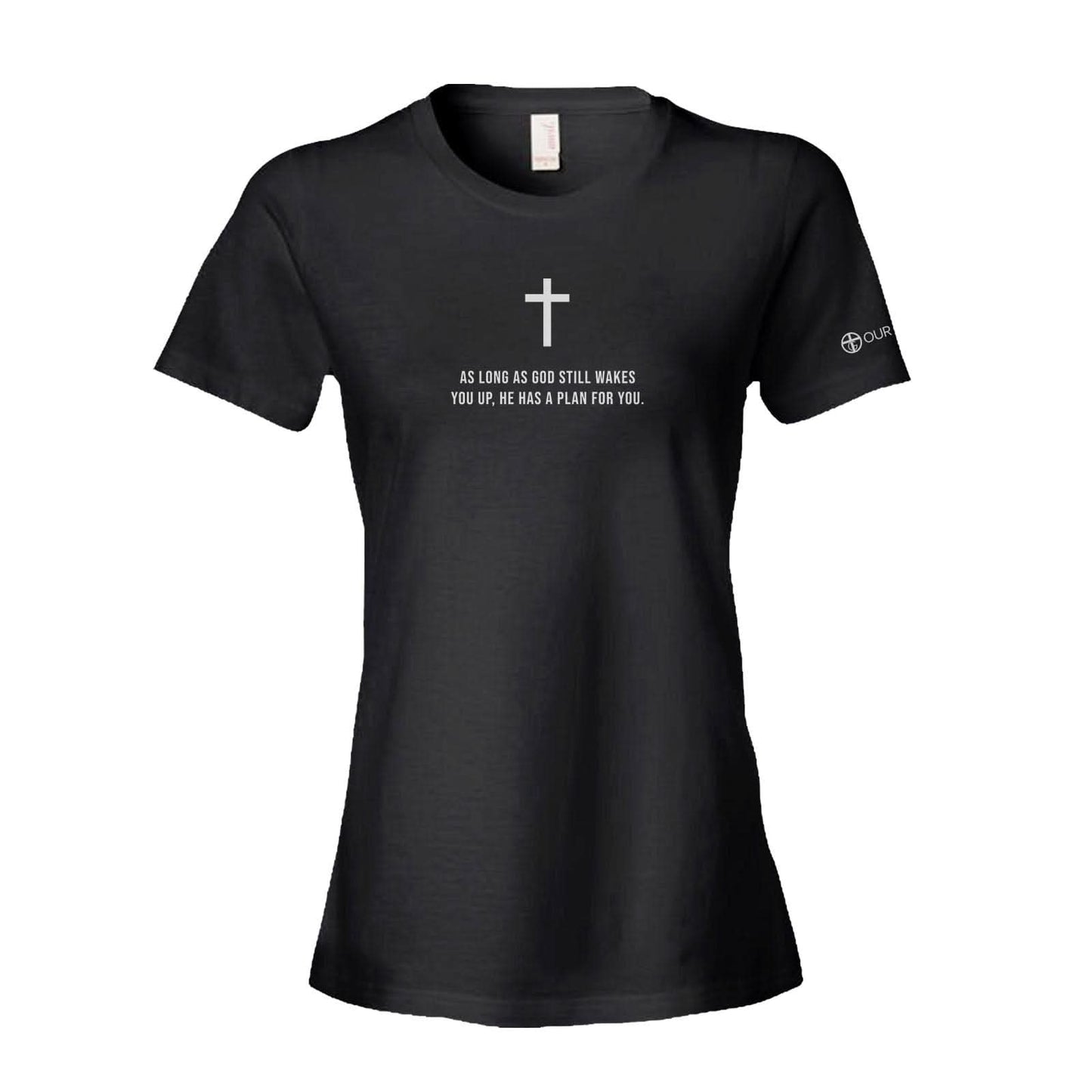 As Long As God Still Wakes You Up Women's Shirt