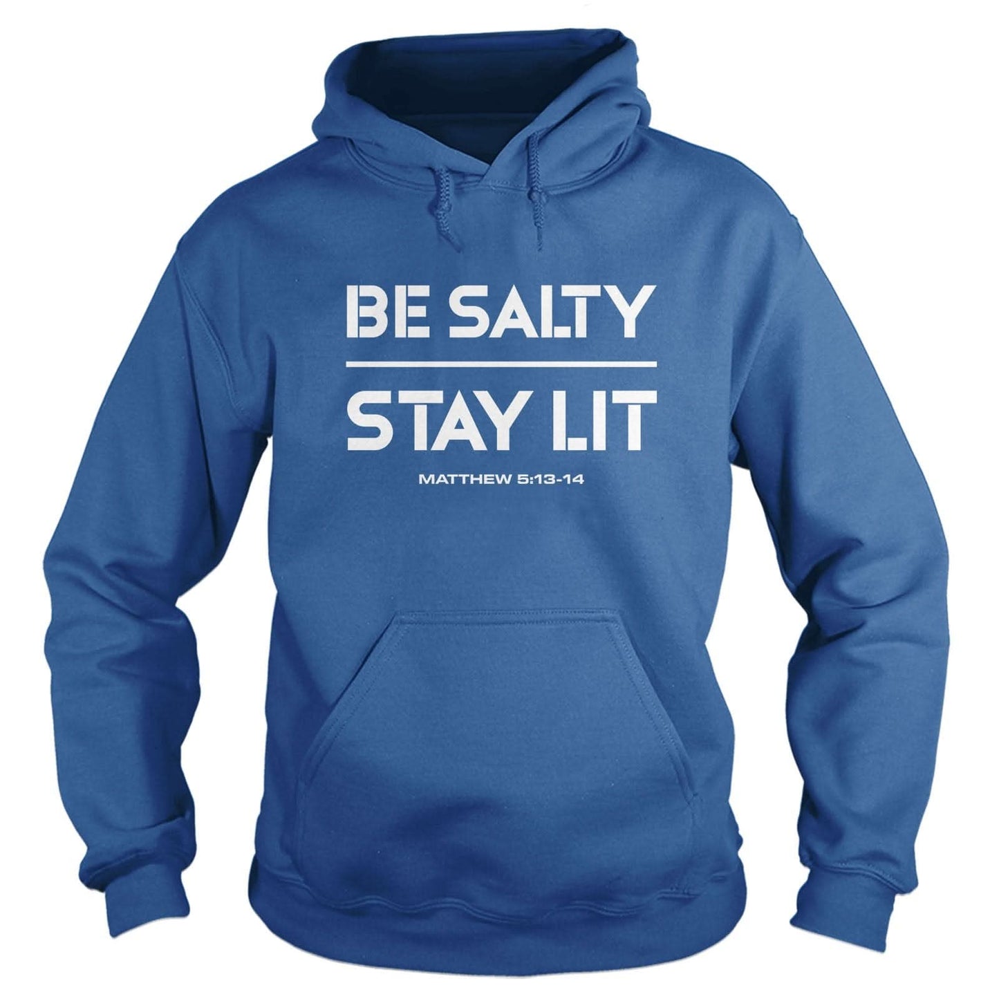 Be Salty Stay Lit Hoodie