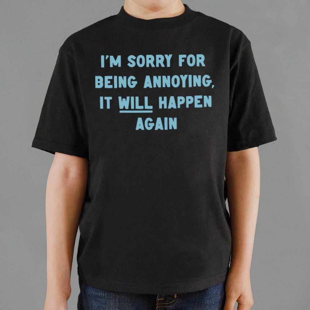 Being Annoying Kids' T-Shirt