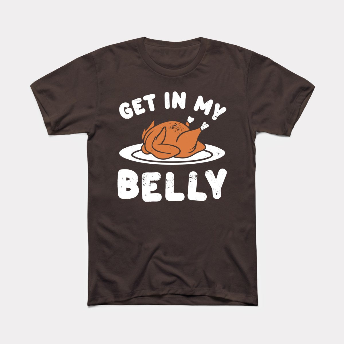 Get In My Belly Adult Unisex Tee