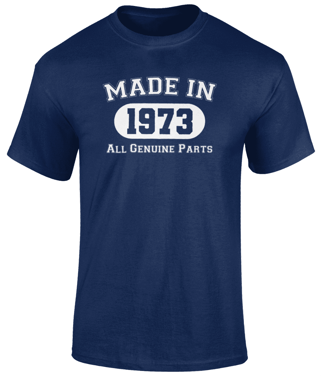 Made In 1973 Unisex T shirt