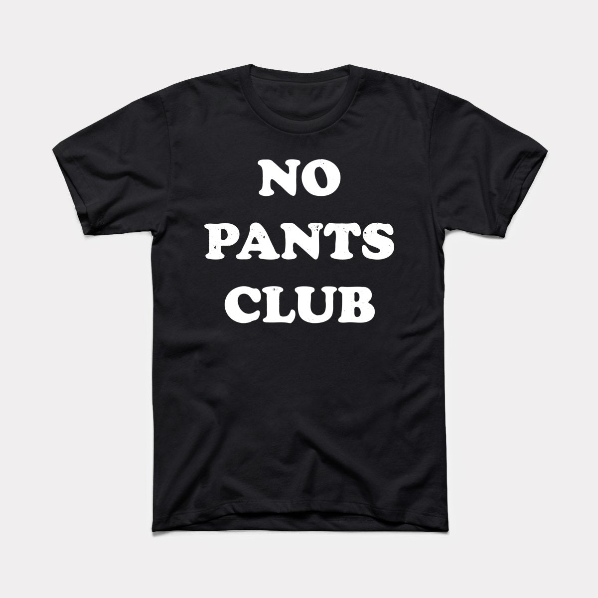 No Pants Club Adult Unisex Tee