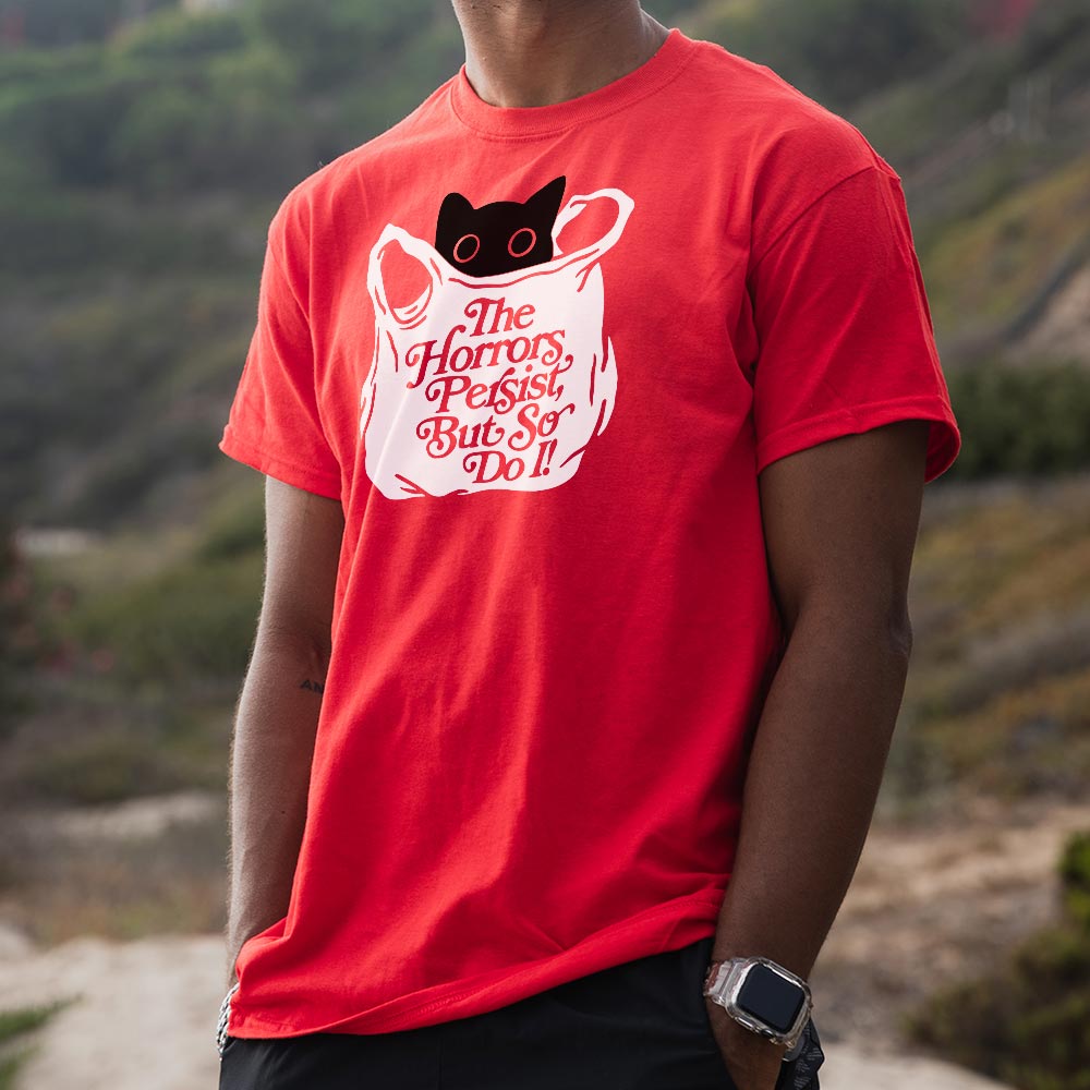 The Horrors Persist Men's T-Shirt